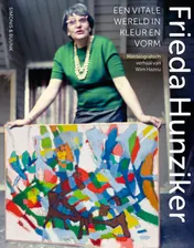 Omslag van Frieda Hunziker (1908-1966) – een vitale wereld in kleur en vorm