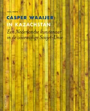 Omslag van Casper Waaijer in Kazachstan
