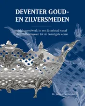 Omslag van Deventer Goud- en Zilversmeden