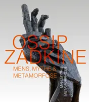 Omslag van Ossip Zadkine Mens, Mythe & Metamorfose