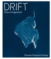 Omslag van Drift – Dune to Doggerbank