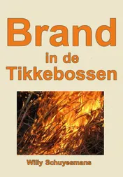 Omslag van Brand in de tikkebossen