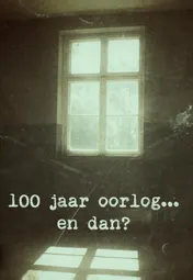 Omslag van 100 jaar oorlog... En dan?