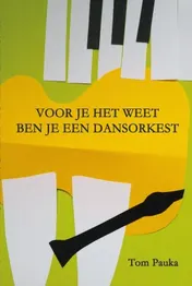 Omslag van Voor je het weet ben je een dansorkest