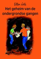 Omslag van Het geheim van de ondergrondse gangen