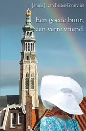 Omslag van Een goede buur, een verre vriend