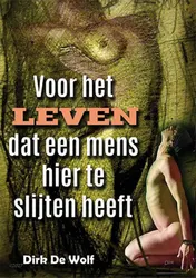 Omslag van Voor het leven dat een mens hier te slijten heeft