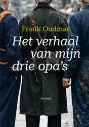 Omslag van Het verhaal van mijn drie opa's