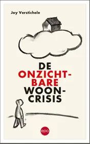 Omslag van De onzichtbare wooncrisis