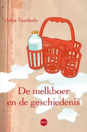 Omslag van De melkboer en de geschiedenis