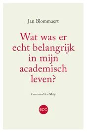 Omslag van Wat was er echt belangrijk in mijn academisch leven?