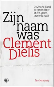 Omslag van Zijn naam was Clement Dielis