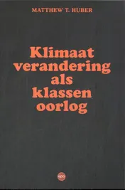 Omslag van Klimaatverandering als klassenoorlog