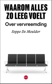 Omslag van Waarom alles zo leeg voelt