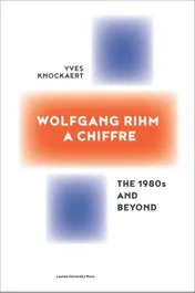 Omslag van Wolfgang Rihm, a Chiffre