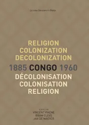 Omslag van Religion, colonization and decolonization in Congo, 1885-1960.