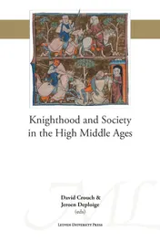 Omslag van Knighthood and Society in the High Middle Ages
