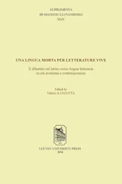 Omslag van Una lingua morta per letterature vive: il dibattito sul latino come lingua letteraria in età moderna e contemporanea