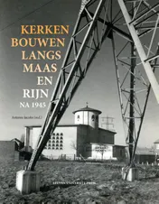 Omslag van Kerken bouwen langs Maas en Rijn na 1945