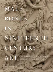 Omslag van Male Bonds in Nineteenth-Century Art