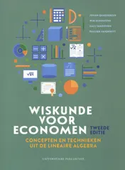 Omslag van Wiskunde voor economen: concepten en technieken uit de lineaire algebra - Tweede editie