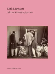 Omslag van Dirk Lauwaert. Selected Writings, 1983-2008