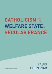 Omslag van Catholicism and the Welfare State in Secular France