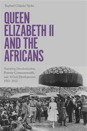 Omslag van Queen Elizabeth II and the Africans