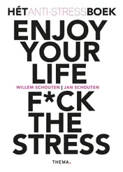 Omslag van Enjoy your life F*ck the stress