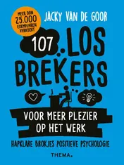 Omslag van 107 losbrekers voor meer plezier op het werk