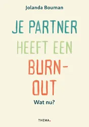 Omslag van Je partner heeft een burn-out. Wat nu?