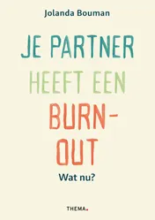 Omslag van Je partner heeft een burn-out. Wat nu?
