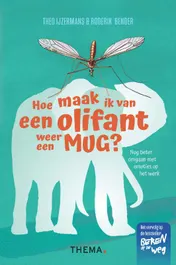 Omslag van Hoe maak ik van een olifant weer een mug