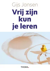 Omslag van Vrij zijn kun je leren
