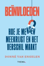 Omslag van Beïnvloeden: hoe je mensen meekrijgt en het verschil maakt