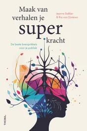 Omslag van Maak van verhalen je superkracht