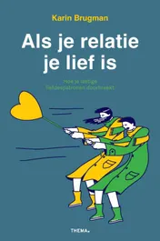 Omslag van Als je relatie je lief is