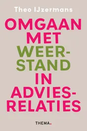 Omslag van Omgaan met weerstand in adviesrelaties