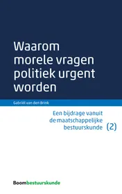 Omslag van Waarom morele vragen politiek urgent worden