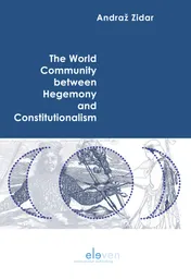 Omslag van The World Community between Hegemony and Constitutionalism
