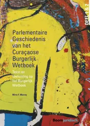 Omslag van Parlementaire geschiedenis van het Curaçaose Burgerlijk Wetboek