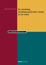 Omslag van De stichting, stichting particulier fonds en de trust