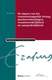 Omslag van De impact van het vennootschappelijk belang: machtsverhoudingen, verantwoordelijkheid en aansprakelijkheid