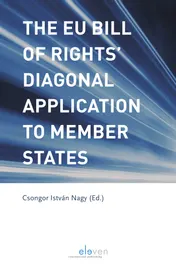 Omslag van The EU Bill of Rights’ Diagonal Application to Member States