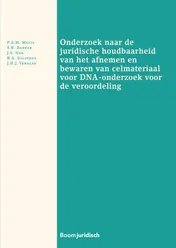 Omslag van Onderzoek naar de juridische houdbaarheid van het afnemen en bewaren van celmateriaal voor DNA-onderzoek voor de veroordeling