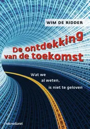Omslag van De ontdekking van de toekomst