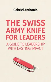 Omslag van The Swiss Army Knife for Leaders