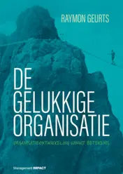 Omslag van De gelukkige organisatie