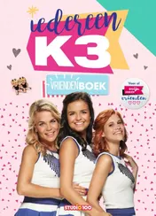 Omslag van K3:vriendenboek-Iedereen K3