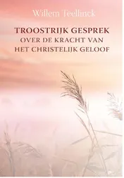 Omslag van Troostrijk gesprek over de kracht van het christelijk geloof